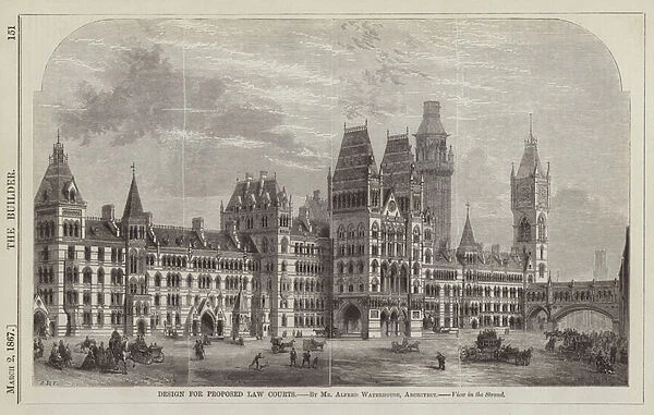 Design for Proposed Law Courts, by Mr Alfred Waterhouse, Architect, View in the Strand (engraving)