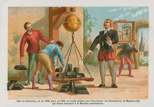 Otto von Guericke, German scientist (1602-1686) with the famous Magdeburg hemispheres (chromolitho)