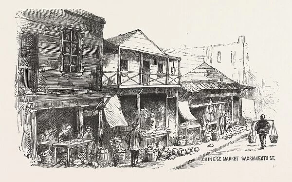 Chinese Market Sacramento Street, the Chinese Quarters, San Francisco, Engraving 1876