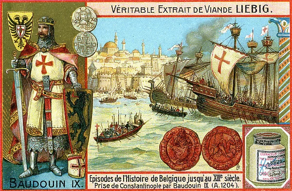 Episodes in the history of Belgium up until the 13th century: Baldwin I of Constantinople, (c1900)