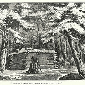 "Bridgers Creek was lonely enough at any time"(engraving)