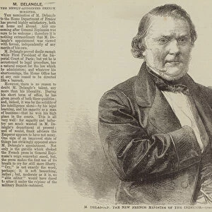 M Delangle, the New French Minister of the Interior (engraving)