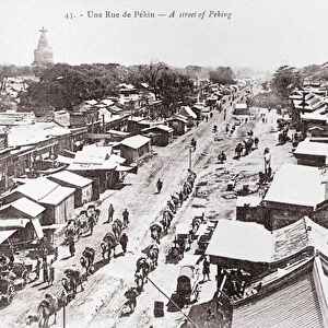 View of a street in Pekin, China Photograph of the beginning of the 20th century